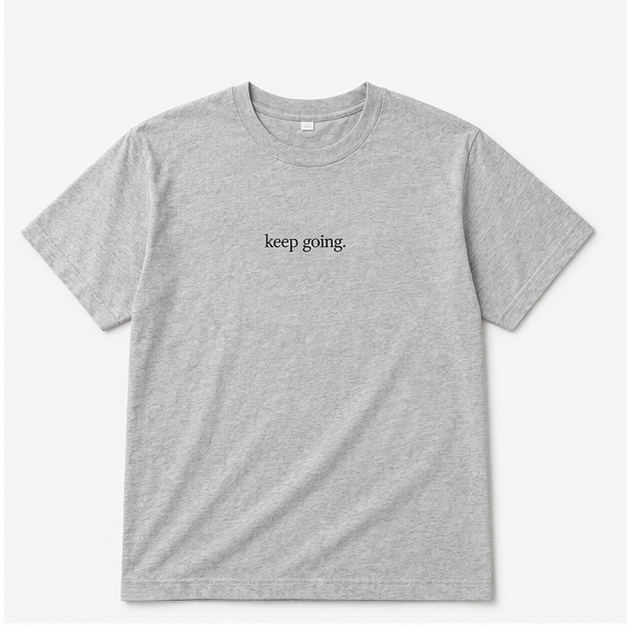 keep going. | Heather Gray