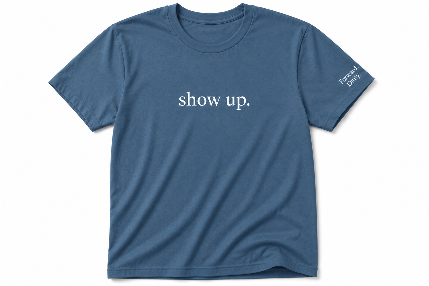 show up.